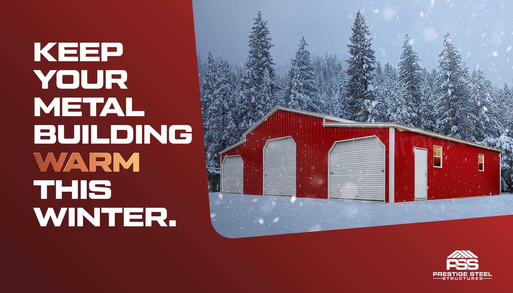 Keep Your Metal Building Warm In Winter